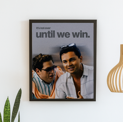 It´s not over until we win - Jordan Belfort